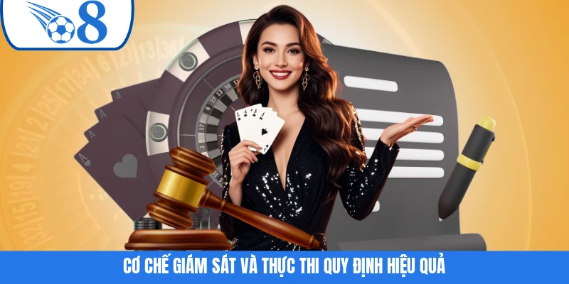 Cơ chế giám sát và thực thi quy định hiệu quả