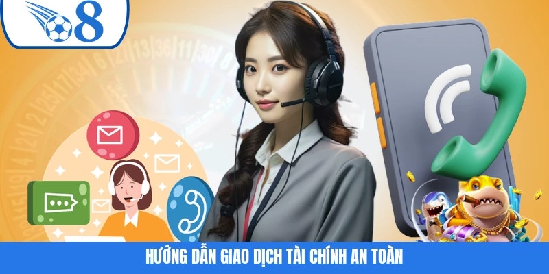 Hướng dẫn giao dịch tài chính an toàn