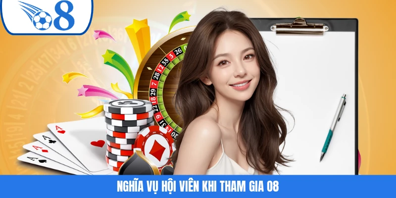 Nghĩa vụ hội viên khi tham gia O8