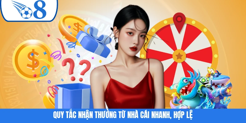 Quy tắc nhận thưởng từ nhà cái nhanh, hợp lệ