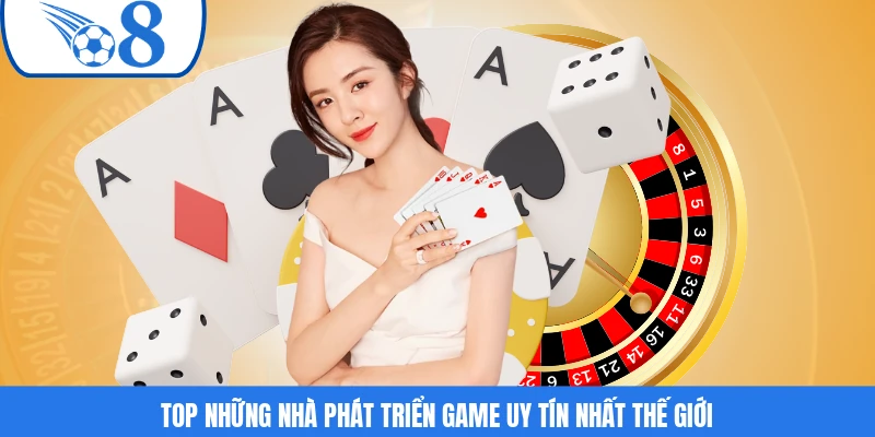 Top những nhà phát triển game uy tín nhất thế giới