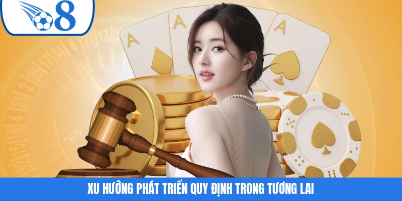 Xu hướng phát triển quy định trong tương lai